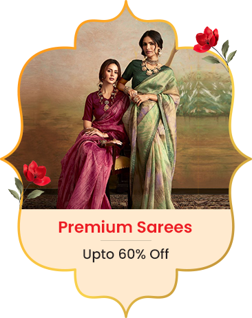 Premium Sarees