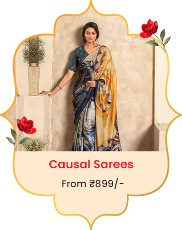 Causal Sarees